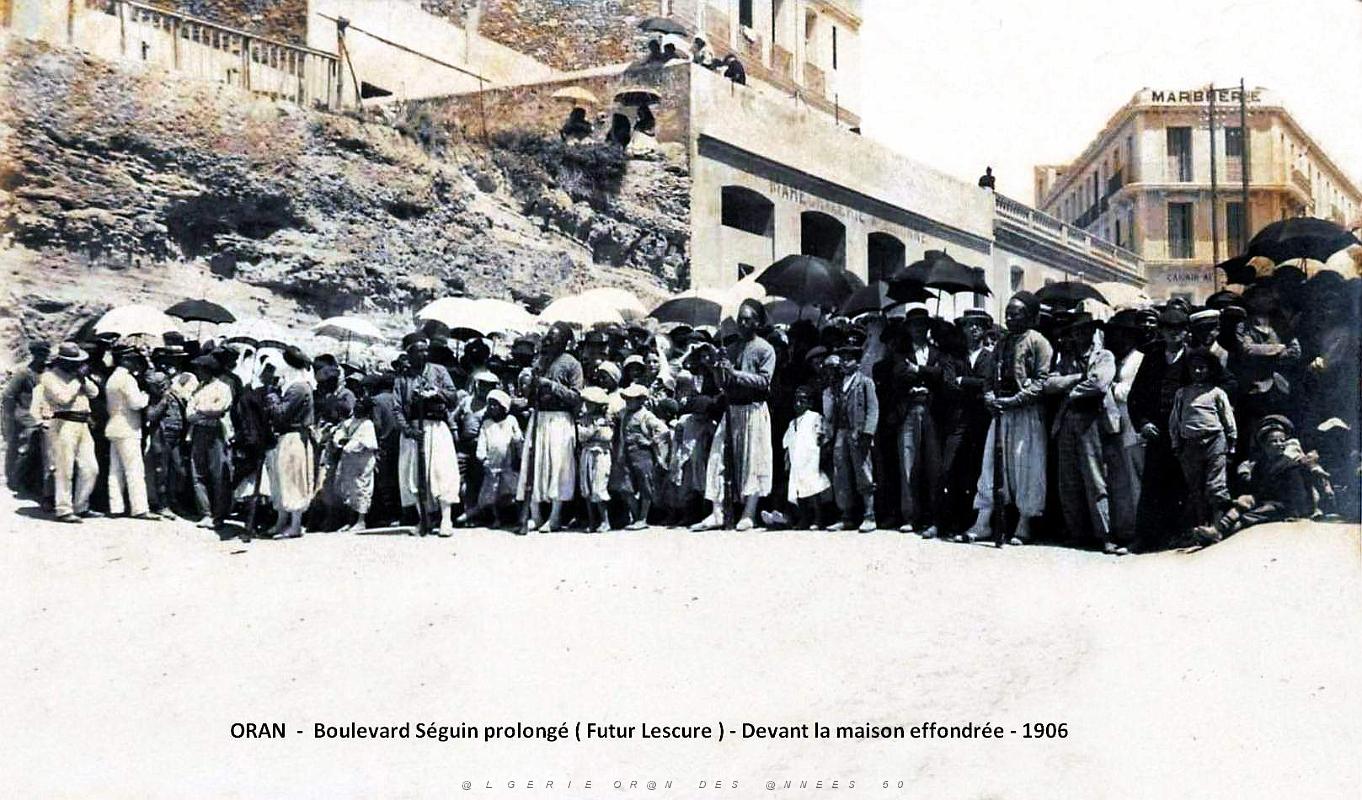 1938- Oran - Boulevard Lescure ( Seguin prolonge) - Devant la Maison effrondree - 19 Juin 1906.jpg